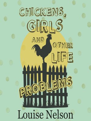 cover image of Chickens, Girls, and Other Life Problems